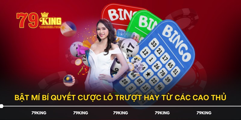 Bật mí bí quyết cược lô trượt hay từ các cao thủ