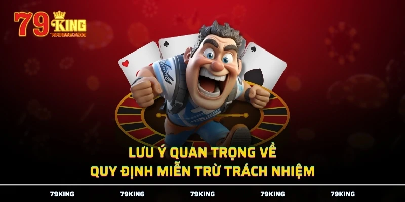 Lưu ý quan trọng về quy định miễn trừ trách nhiệm