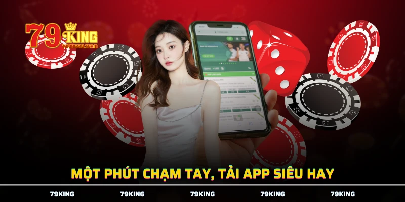 Một phút chạm tay, tải app siêu hay